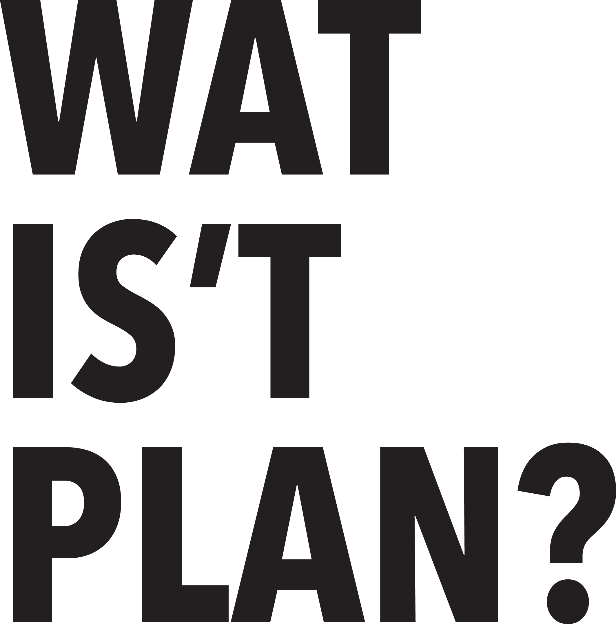 Toelichting open brief “Wat is’t plan?”